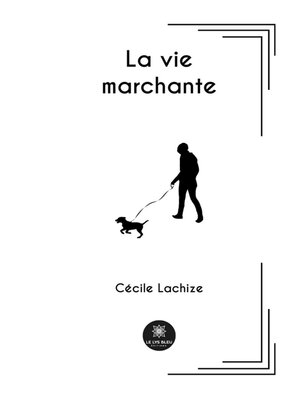 cover image of La vie marchante